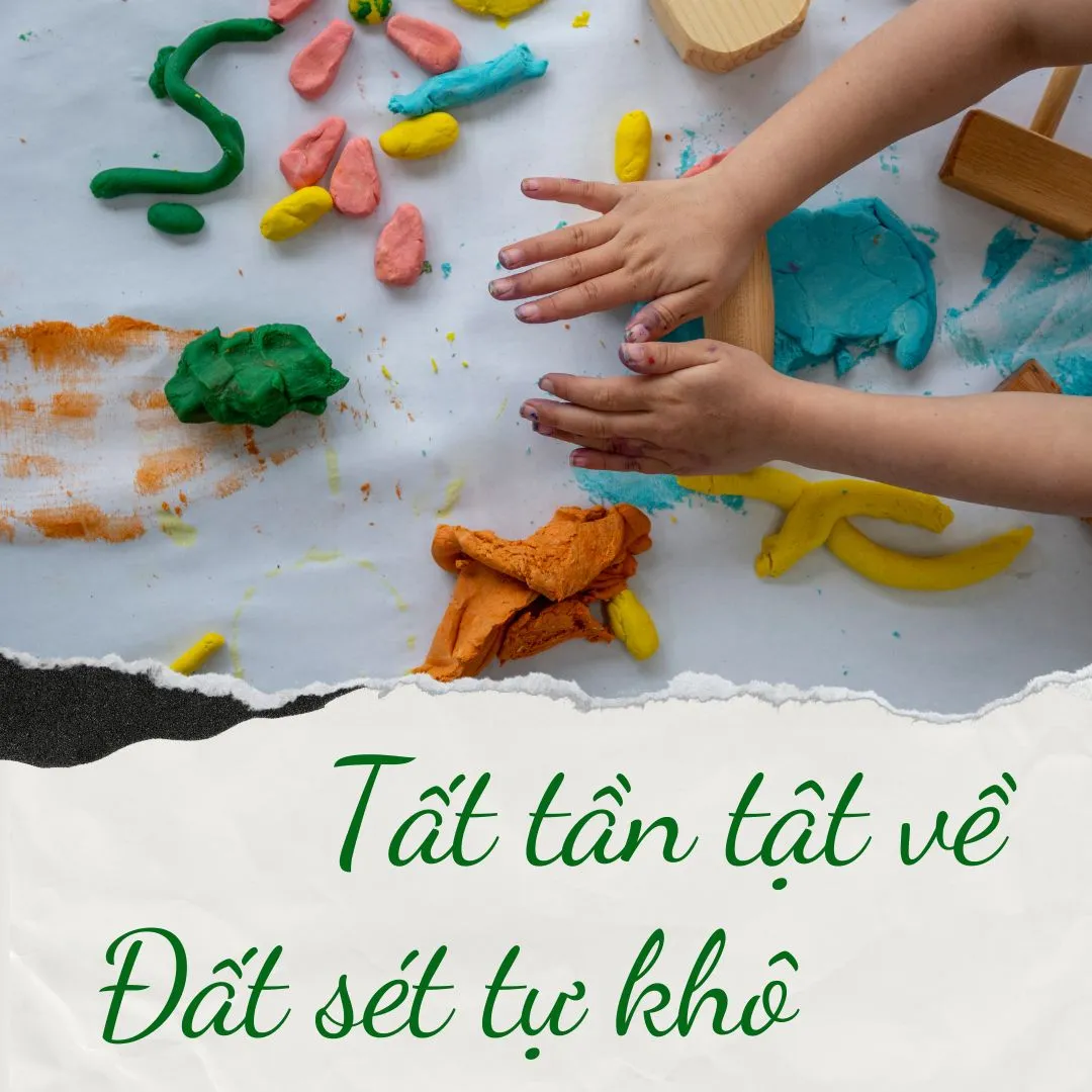 Tất tần tật về đất sét tự khô